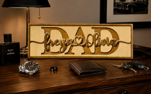 Load image into Gallery viewer, Personalized Dad Sign, Custom Father’s Day Gift from Kids, Layered Wood Dad Decor, Custom Name Sign for Dad, Father Gift from Daughter Son