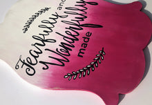 Load image into Gallery viewer, Fearfully and Wonderfully Made Painted Wooden Sign