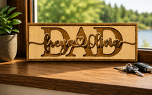 Load image into Gallery viewer, Personalized Dad Sign, Custom Father’s Day Gift from Kids, Layered Wood Dad Decor, Custom Name Sign for Dad, Father Gift from Daughter Son
